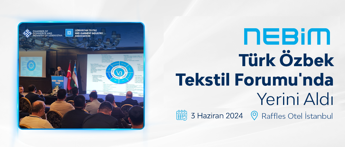 Nebim, Türk Özbek Tekstil Forumu'nda Yerini Aldı